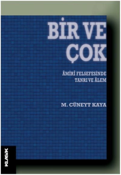 Bir ve Çok Amiri Felsefesinde Tanrı ve Alem