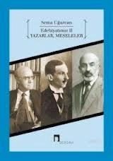 Edebiyatımız II Yazarlar, Meseleler, Prof. Dr. Sema Uğurcan