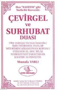 Çevirgel ve Surbuhat Duası, Mustafa Varlı