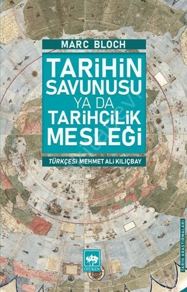 Tarihin Savunusu Ya Da Tarihçilik Mesleği, Marc Bloch
