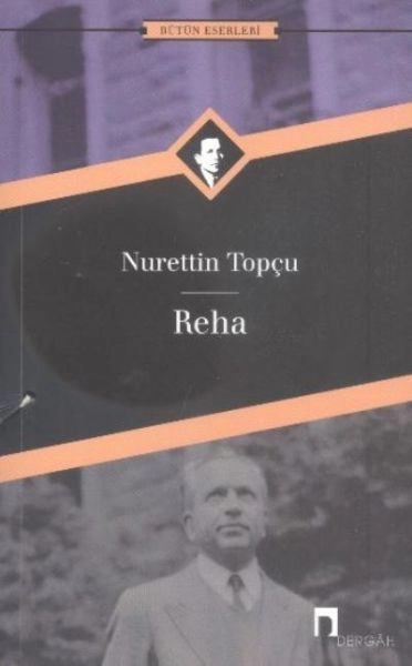 Reha, Nurettin Topçu
