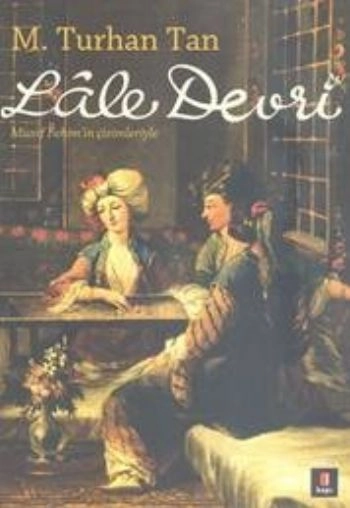 Lâle Devri, M. Turhan Tan