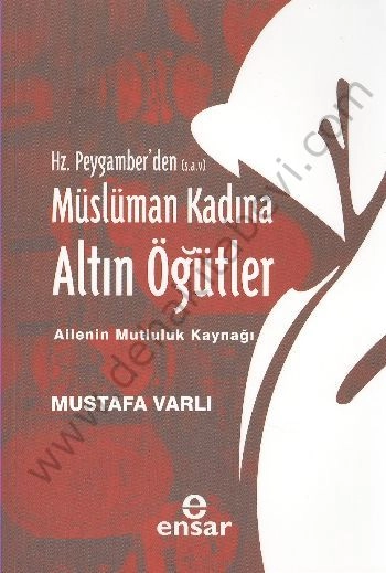 Müslüman Kadına Altın Öğütler, Ensar Neşriyat