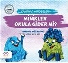 Minikler Okula Gider mi Canavar Kardeşler 4, Merve Gülcemal