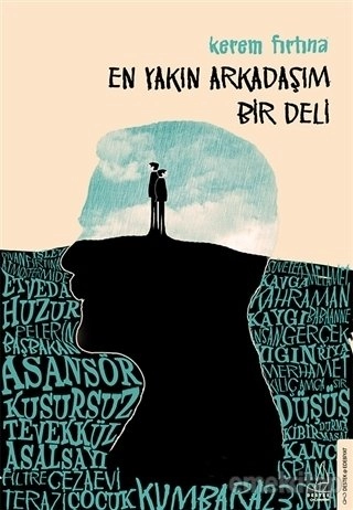 En Yakın Arkadaşım Bir Deli, Kerem Fırtına