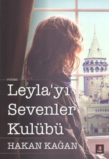 Leyla'yı Sevenler Kulübü, Hakan Kağan