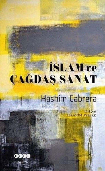 İslam Ve Çağdaş Sanat, Hece Yayınları