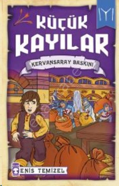 Kervansaray Baskını - Küçük Kayılar