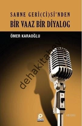 Sahne Geri(ci)si´nden Bir Vaaz Bir Diyalog