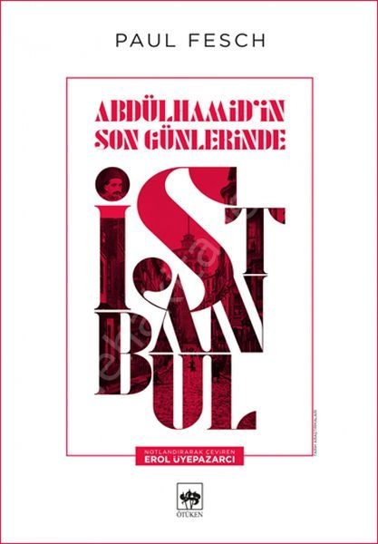 Abdülhamid'in Son Günlerinde İstanbul, Paul Fesch