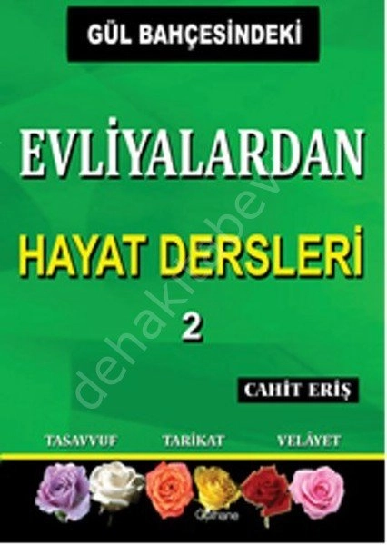 Gül Bahçesindeki Evliyalardan Hayat Dersleri 2, Gülhane Yayınları