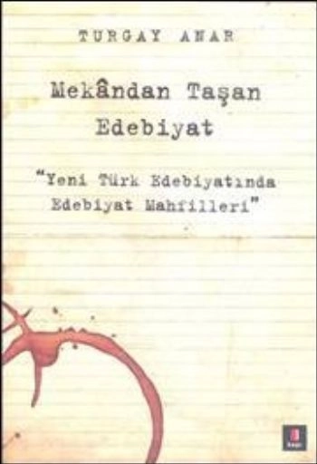 Mekândan Taşan Edebiyat , Turgay Anar