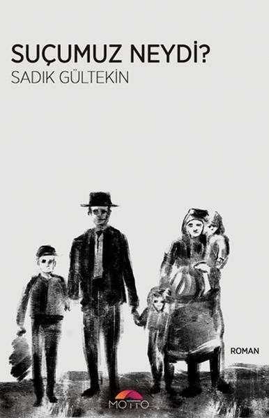 Suçumuz Neydi?, Motto Yayınları