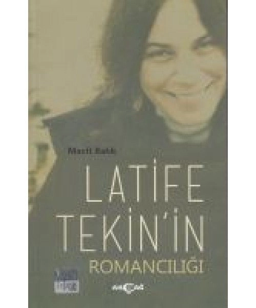 Latife Tekin'in Romancılığı, Macit Balık