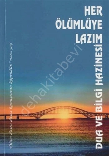 Her Ölümlüye Lazım Dua ve Bilgi Hazinesi, Esma Muratoğlu, T. Recep