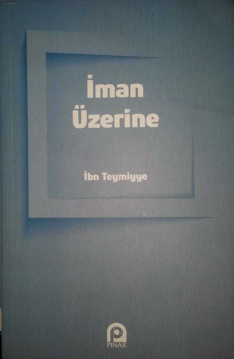 İman Üzerine, İbn Teymiyye