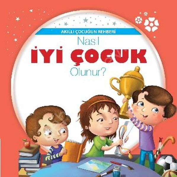 Nasıl İyi Çocuk Olunur, Parıltı Yayıncılık