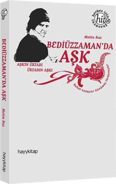 Bediüzzaman'da Aşk, Metin Buz