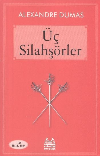 Üç Silahşörler, Alexandre Dumas, Arkadaş