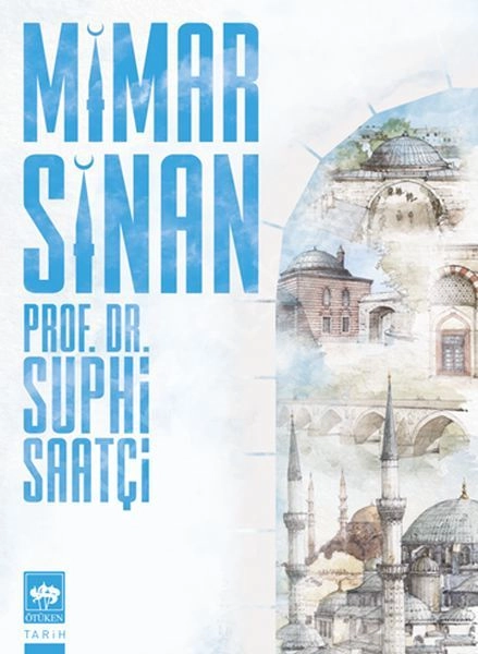 Mimar Sinan, Suphi Saatçi