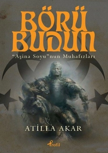 Börü Budun, Atilla Akar