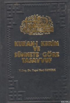 Kuranı Kerim ve Sünnete Göre Tasavvuf, Yaşar Nuri Öztürk, 1985 baskı