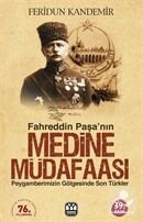 Fahreddin Paşa'nın Medine Müdafaası, Feridun Kandemir, Yağmur Yayınları
