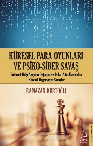 Küresel Para Oyunları ve Psiko Siber Savaş, Ramazan Kurtoğlu