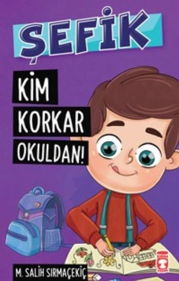 Şefik Kim Korkar Okuldan