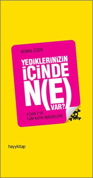 Yediklerinizin İçinde Ne Var?, Kemal Özer