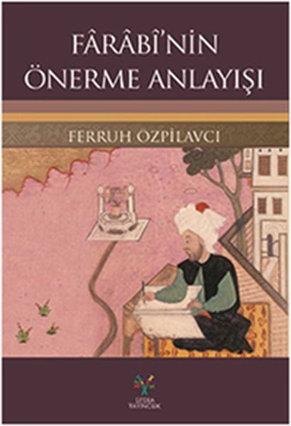 Farabi'nin Önerme Anlayışı, Ferruh Çzpilavcı