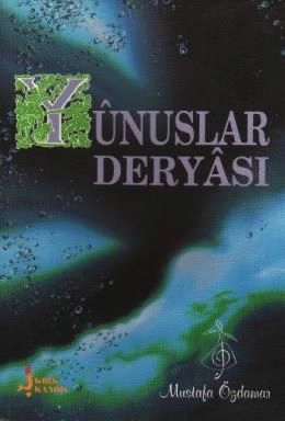 Yunuslar Deryası, Mustafa Özdamar