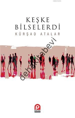 Keşke Bilselerdi