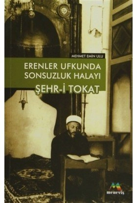 Erenler Ufkunda Sonsuzluk Halayı Şehr-i Tokat, Mehmet Emin ULU