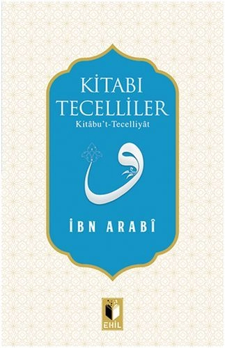Kitabı Tecelliler, Ehil Yayınları
