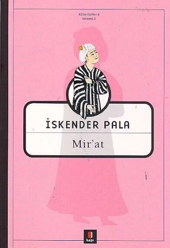 Mir'at, İskender Pala