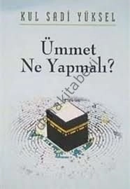 Ümmet Ne Yapmalı?, Misyon Yayınları