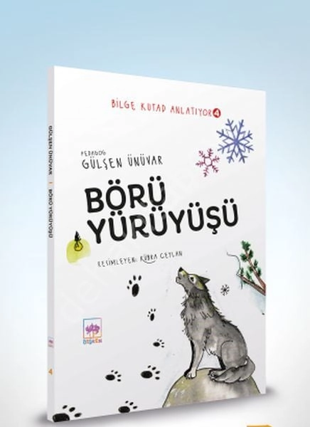 Bilge Kutad Anlatıyor 4 - Börü Yürüyüşü, Gülşen Ünüvar