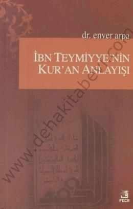 İbn-i Teymiyyenin Kuran Anlayışı
