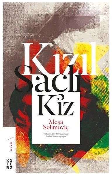 Kızıl Saçlı Kız, Meşa Selimoviç