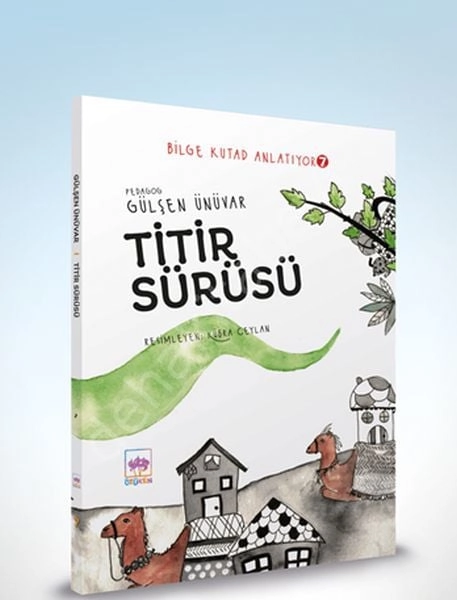 Bilge Kutad Anlatıyor 7 - Titir Sürüsü, Gülşen Ünüvar