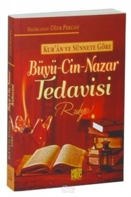 Kuran ve Sünnete Göre Büyü Cin Nazar Tedavisi, Menheç