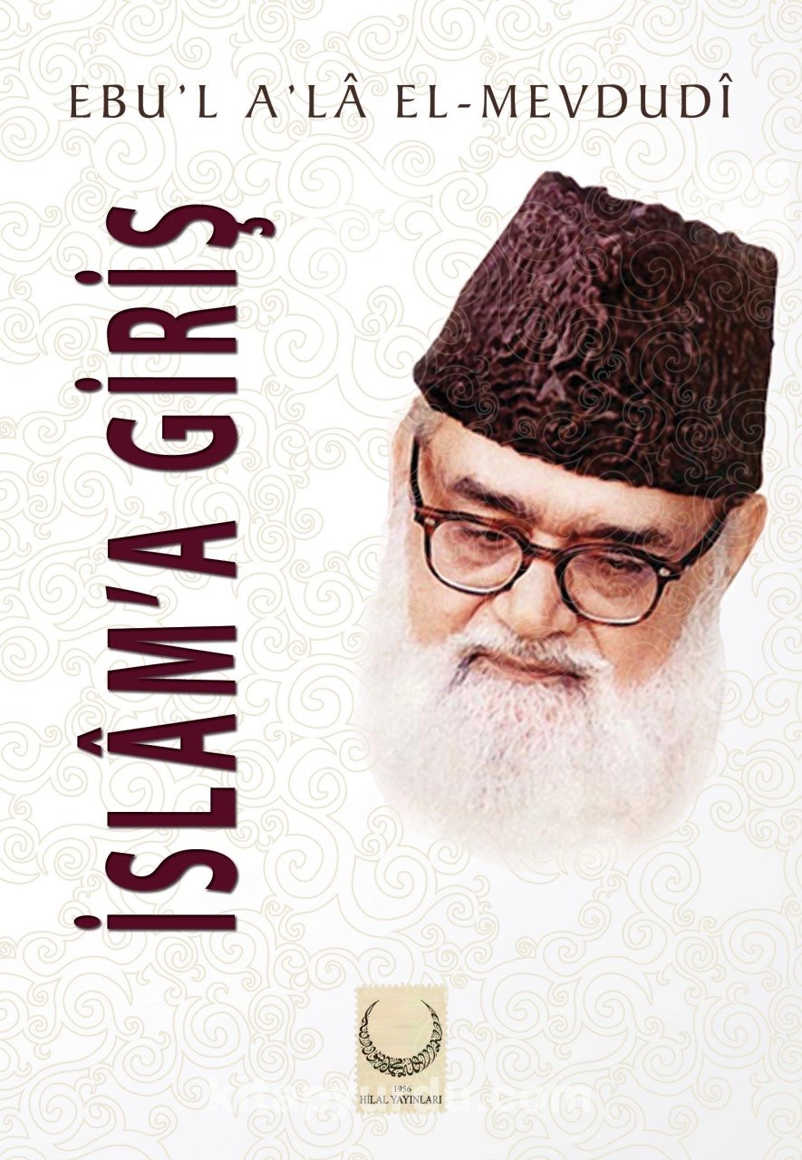 İslam'a Giriş, Ebu'l Ala Mevdudi