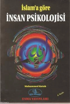 İslama Göre İnsan Psikolojısi, Muhammed Kutub