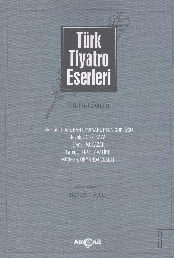Türk Tiyatro Eserleri 3 Tanzimat Dönemi, Gıyasettin Aytaş