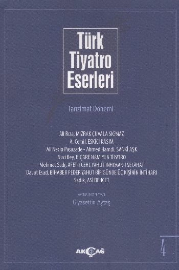 Türk Tiyatro Eserleri 4 Tanzimat Dönemi, Gıyasettin Aytaş