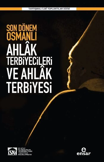 Son Dönem Osmanlı Ahlak Terbiyecileri Ve Ahlak Terbiyesi, Heyet