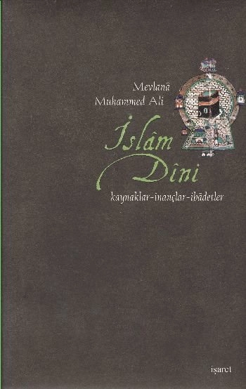 İslam Dini, Mevlana Muhammed Ali, İşaret Yayınları