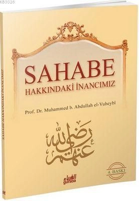Sahabe Hakkında İnancımız, Muhammed El Vuheybi