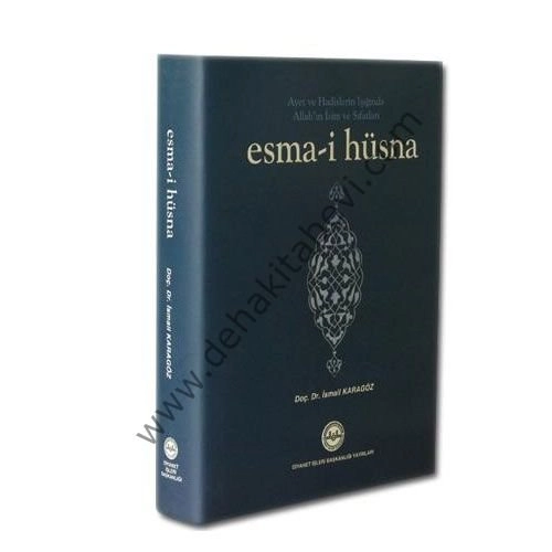 Ayet ve Hadislerin Işığında Allahın İsim ve Sıfatları Esma-i Hüsna